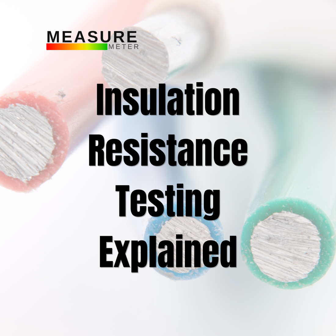 Insulation Resistance Testing Explained: Why Megohmmeters Catch Failures Multimeters Miss